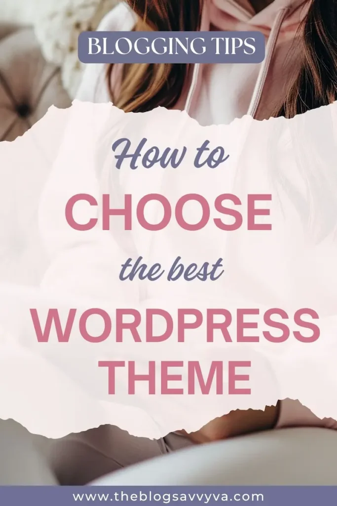 A girl with a computer. Overlay text reads How to choose the best WordPress theme